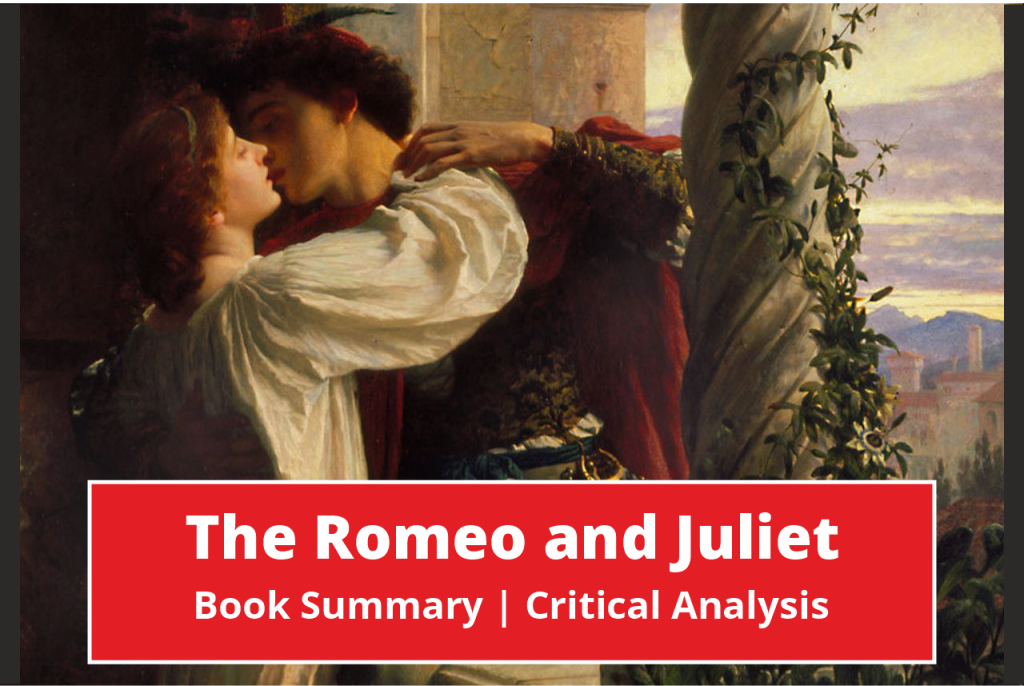 Romeo and Juliet by William Shakespeare