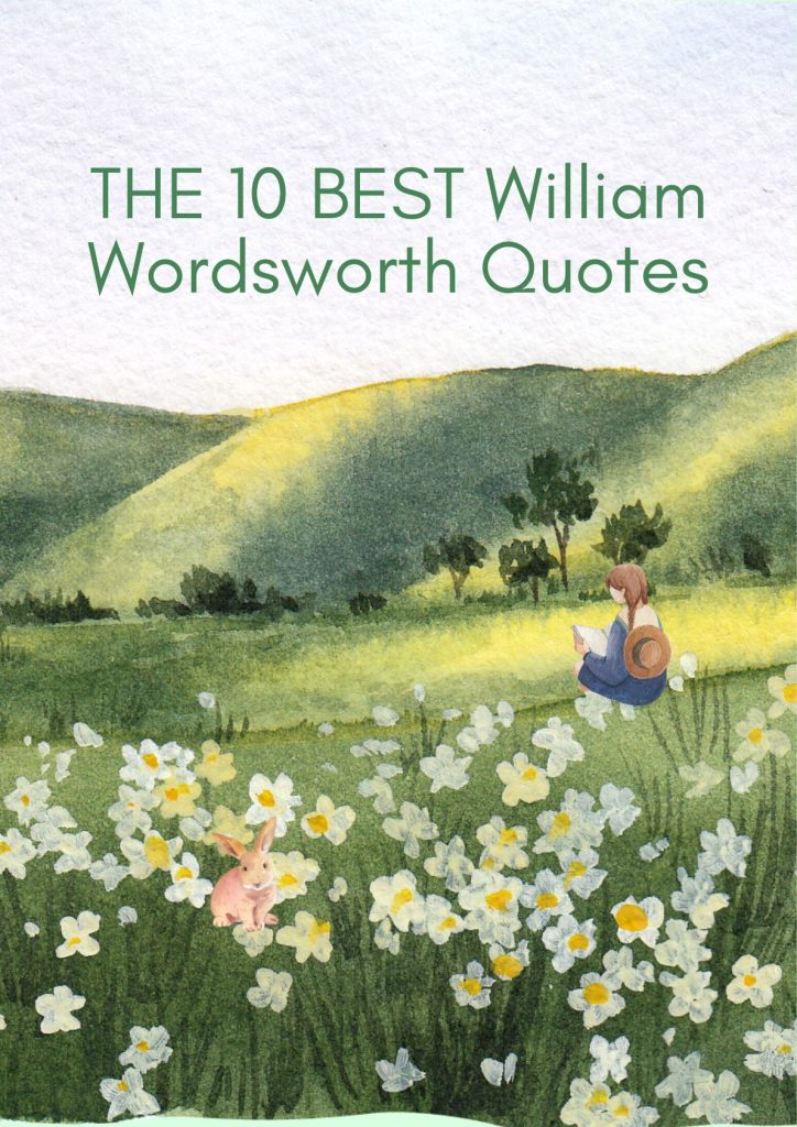 THE 10 BEST William Wordsworth Quotes