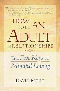 How to Be an Adult in Relationships By David Richo