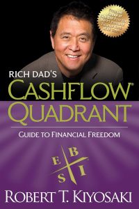 Rich Dad's CASHFLOW Quadrant by Robert T. Kiyosaki (PDF)